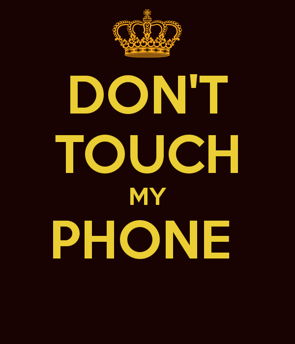 don t touch my phone wallpaper #8