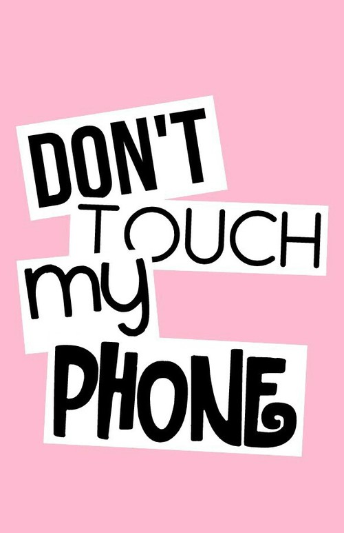 don t touch my phone wallpaper #9