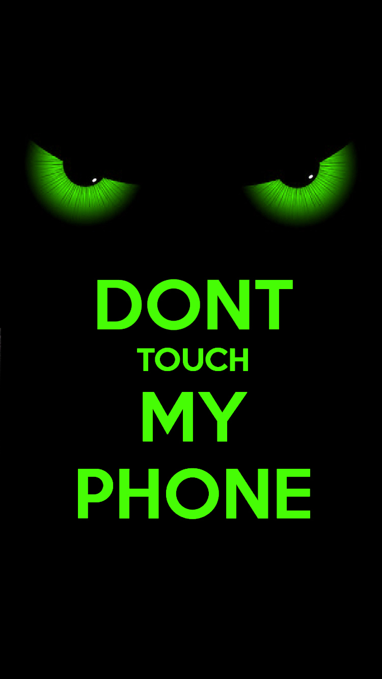 don t touch my phone wallpaper #6